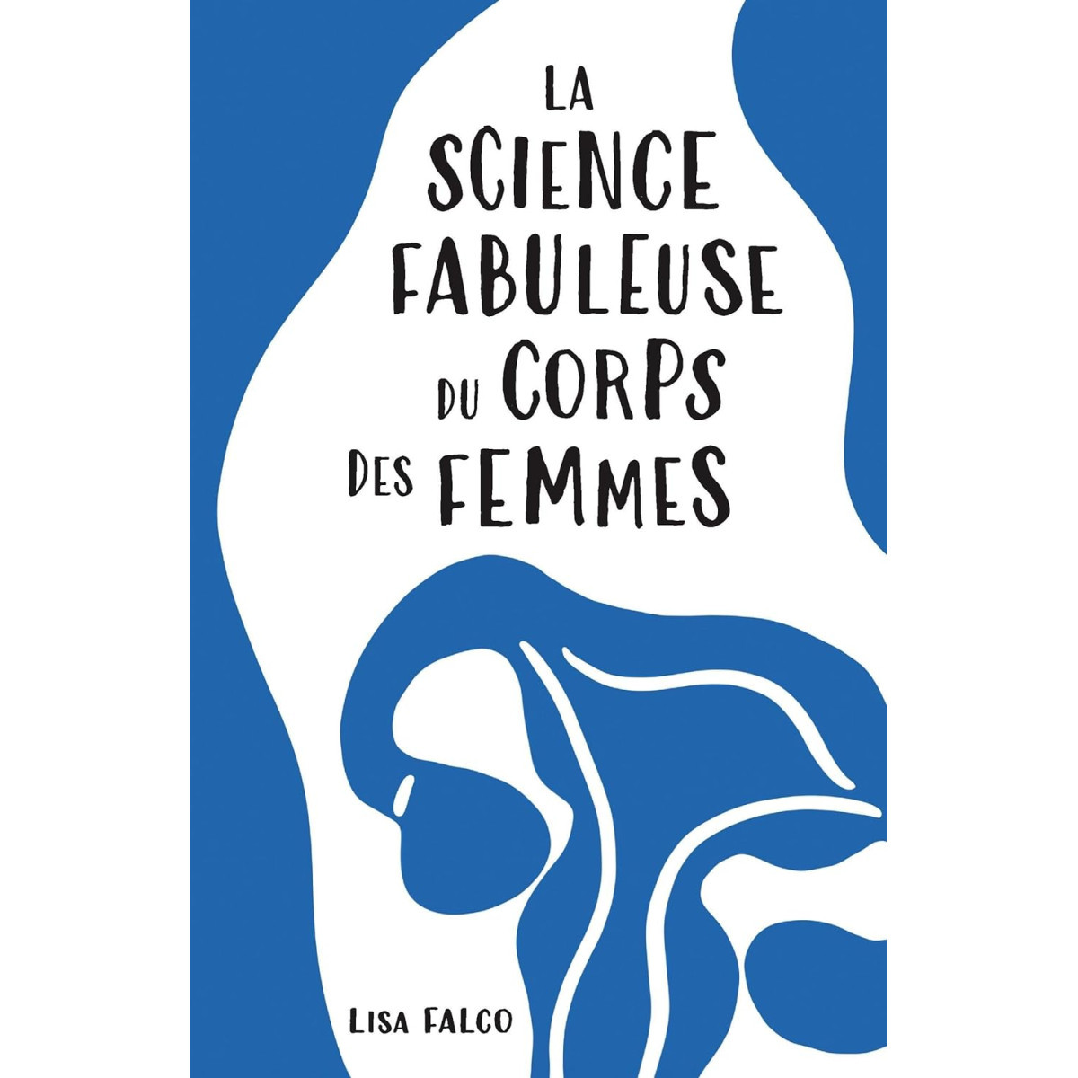 La science fabuleuse du corps des femmes