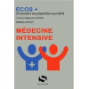 ECOS+ médecine intensive: 20 dossiers de préparation aux EDN