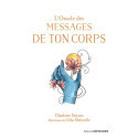 L\'oracle des messages de ton corps