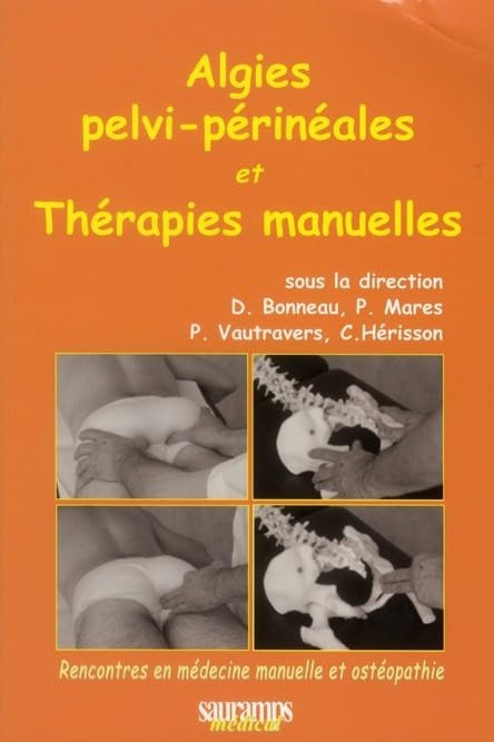 ALGIES PELVI PERINEALES ET THERAPIES MANUELLES