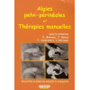 ALGIES PELVI PERINEALES ET THERAPIES MANUELLES