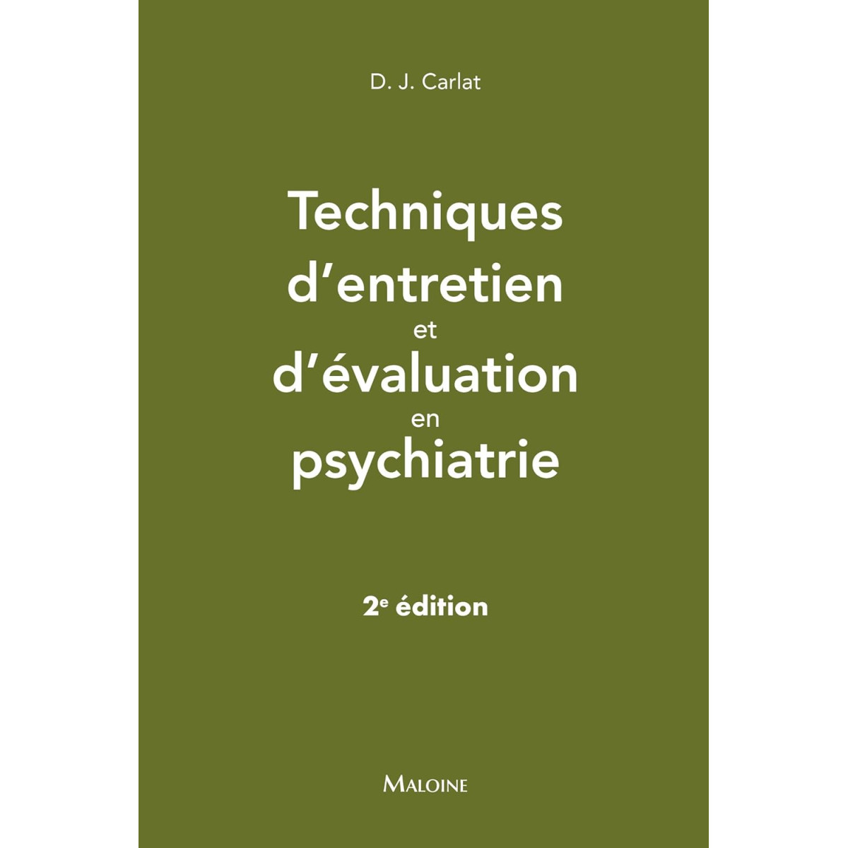 Techniques d'entretien et d'évaluation en psychiatrie, 2e éd