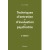 Techniques d'entretien et d'évaluation en psychiatrie, 2e éd