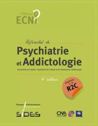 Psychiatrie et addictologie 4e édition conforme à la R2C