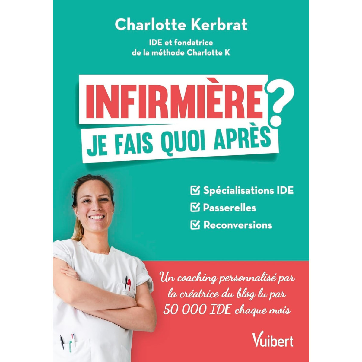 Infirmière : je fais quoi après ?: Spécialisations IDE / Passerelles / Reconversion