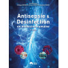 Antisepsie et Désinfection en médecine humaine.