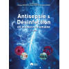 Antisepsie et Désinfection en Médecine humaine.