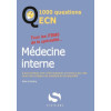 1000 questions ECN medecine interne: Tous les items de la spécialité