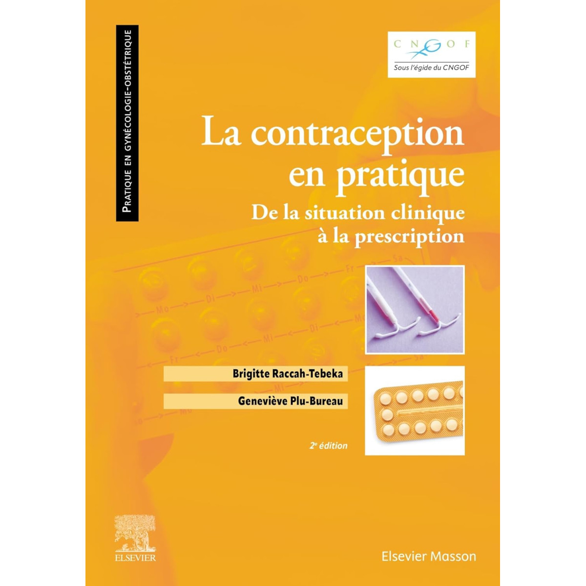 La contraception en pratique: De la situation clinique à la prescription