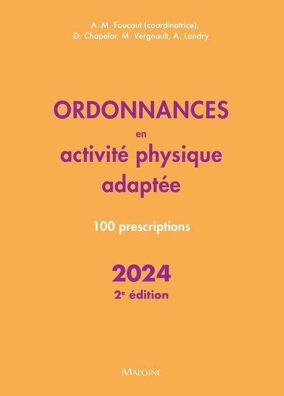 Ordonnances en activité physique adaptée 2024 - 2e éd: 100 prescriptions