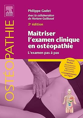 Maîtriser l'examen clinique en ostéopathie: L'examen pas à pas