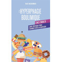 L\'hyperphagie boulimique chez l\'adulte: Guide pratique pour cheminer vers la guérison