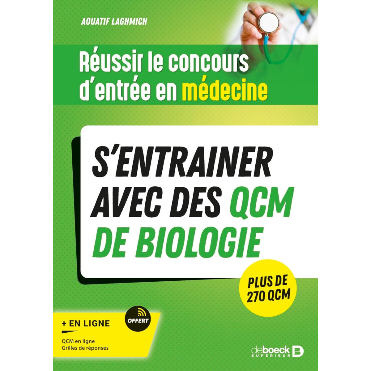 Réussir le concours d'entrée en médecine - S’entrainer avec des QCM de biologie pour le jour J