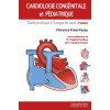 Cardiologie congénitale et pédiatrique 2ème édition