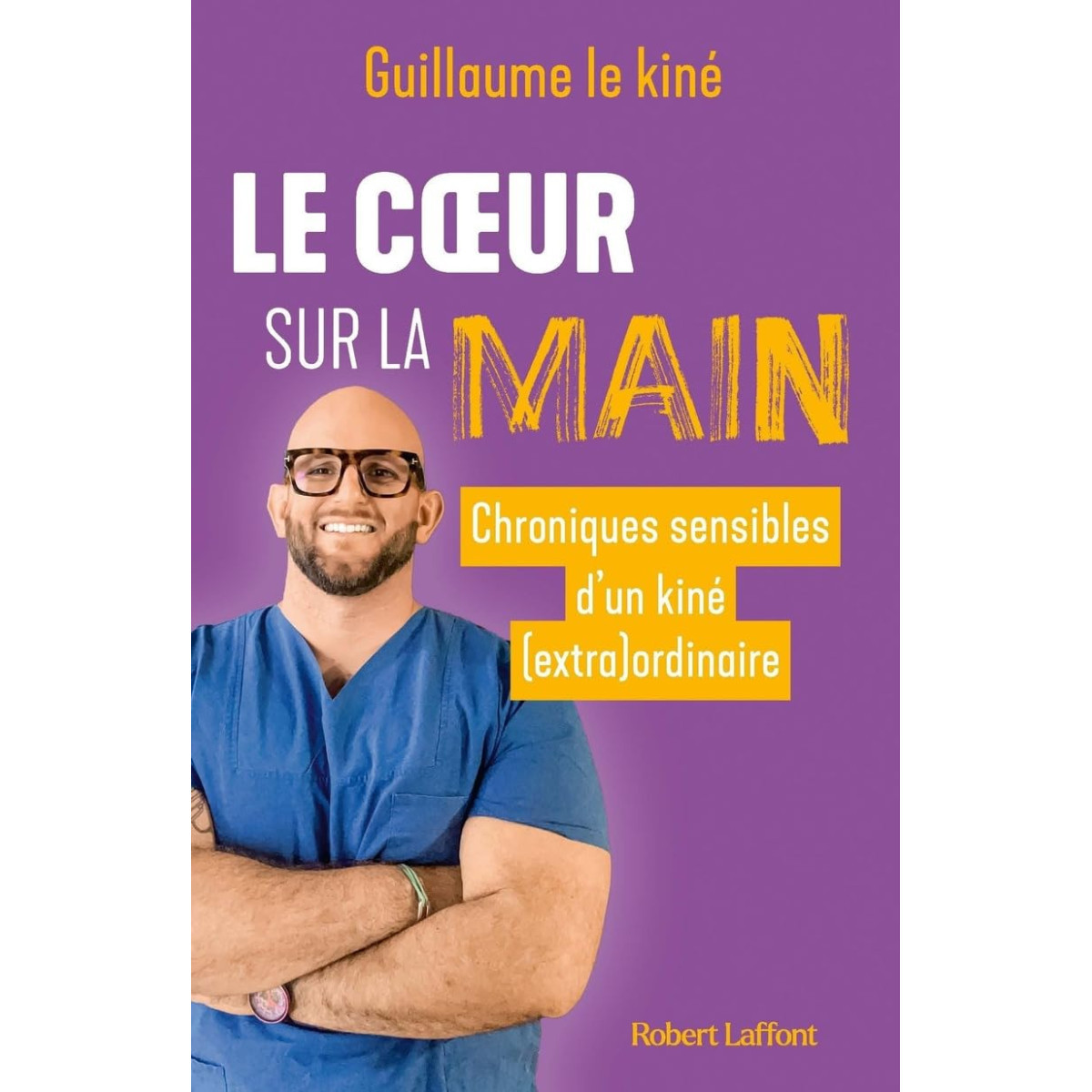 atique professionnelle › Kinésithérapeute Le coeur sur la main - Chroniques sensibles d'un kiné (extra)ordinaire