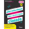 Les anti-infectieux des (très) bien classés 2e édition