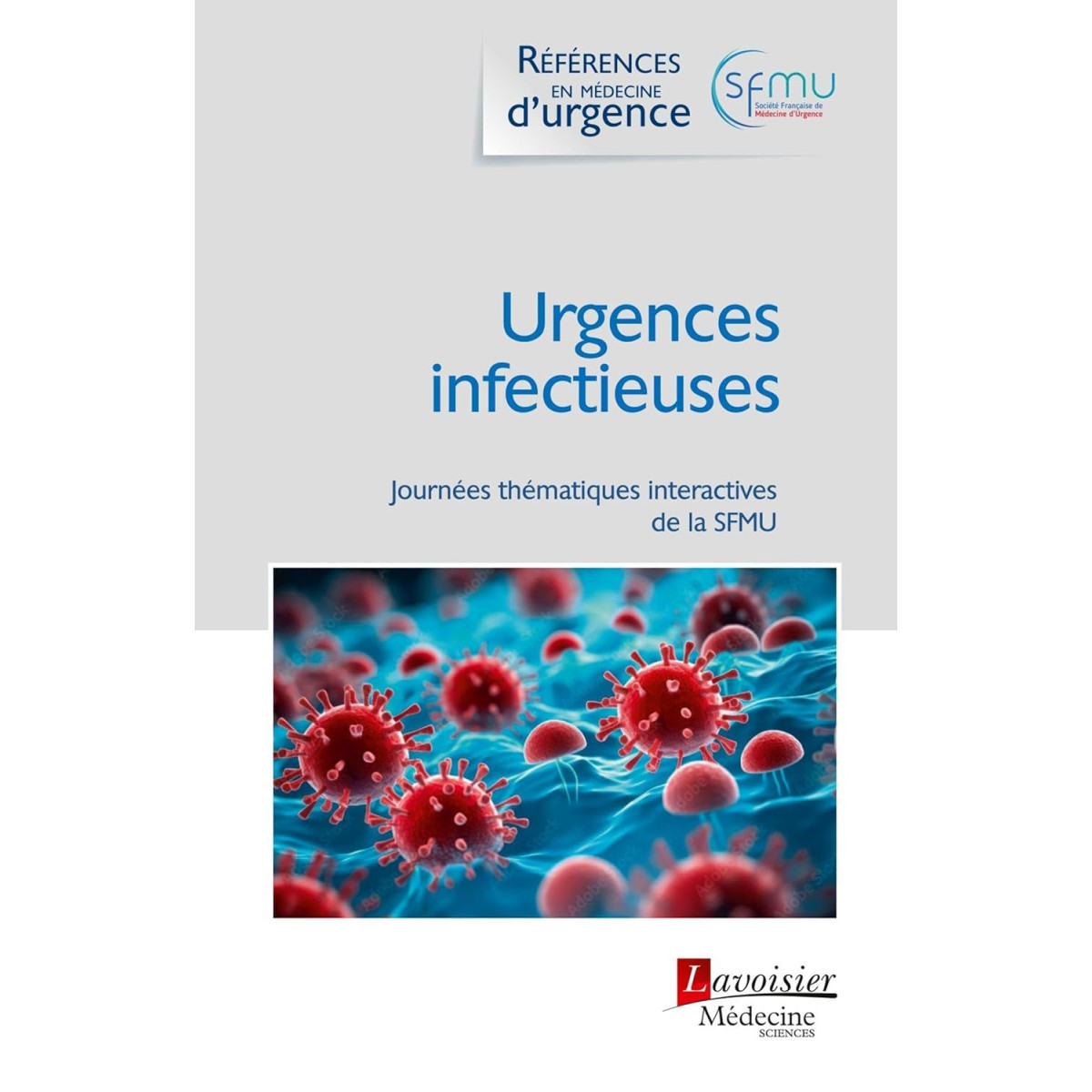 Urgences infectieuses - Journées thématiques interactives de la SFMU