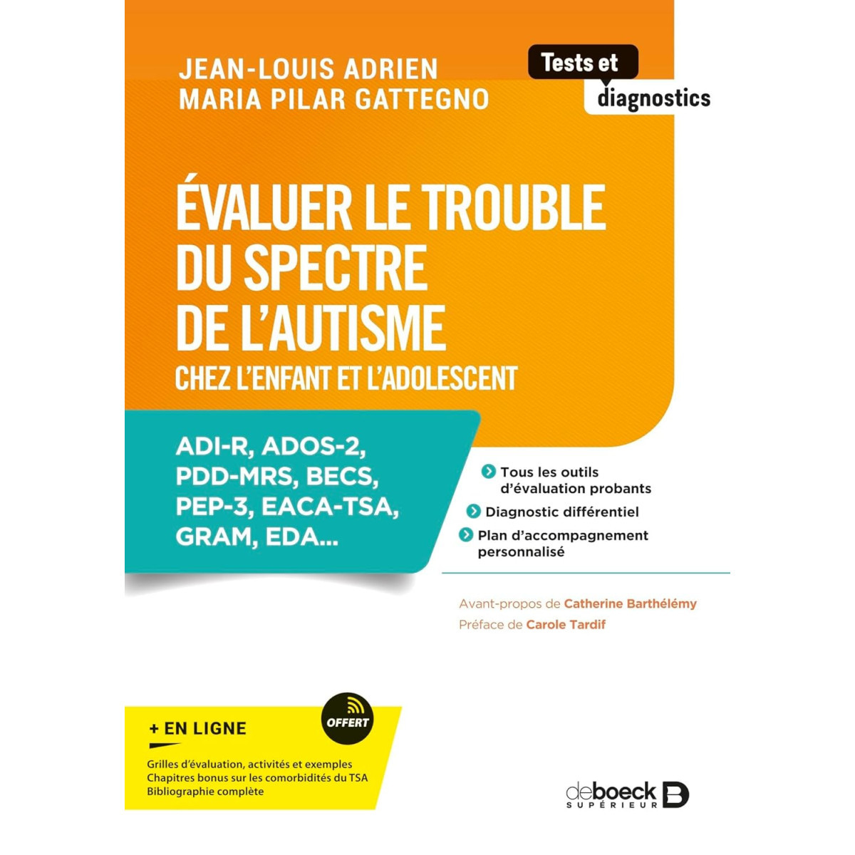 Evaluer le trouble du spectre de l’autisme chez l'enfant et l'adolescent