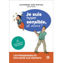 Je suis hyper sensible, et alors ?