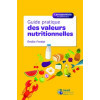 Guide pratique des valeurs nutritionnelles -les essentiels en dietetique