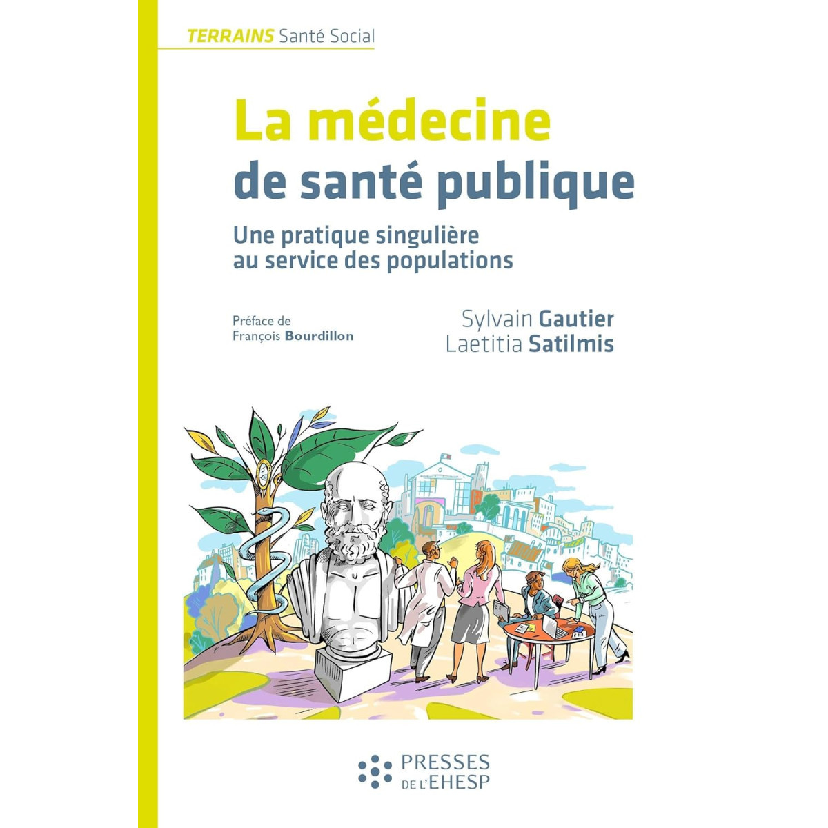 La médecine de santé publique: Une pratique singulière au service des populations