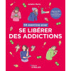 50 exercices pour se libérer des addictions: Avec les TCC, les Thérapies Comportementales et Cognitives