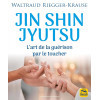 Jin Shin Jyutsu: L'art de la guérison par le toucher