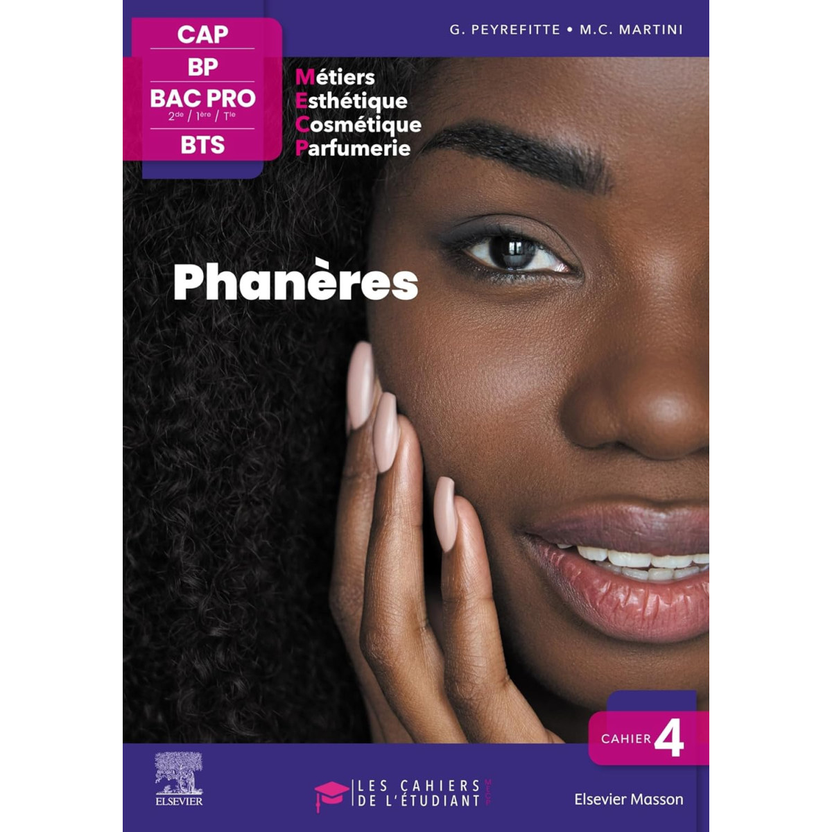 Cahier 4. Phanères: Les cahiers de l'étudiant - CAP BP Bac Pro BTS