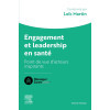 Engagement et leadership en santé - Points de vue d'acteurs qui comptent