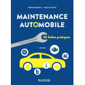 Maintenance automobile - 5e éd. - Le savoir-faire en 65 fiches pratiques