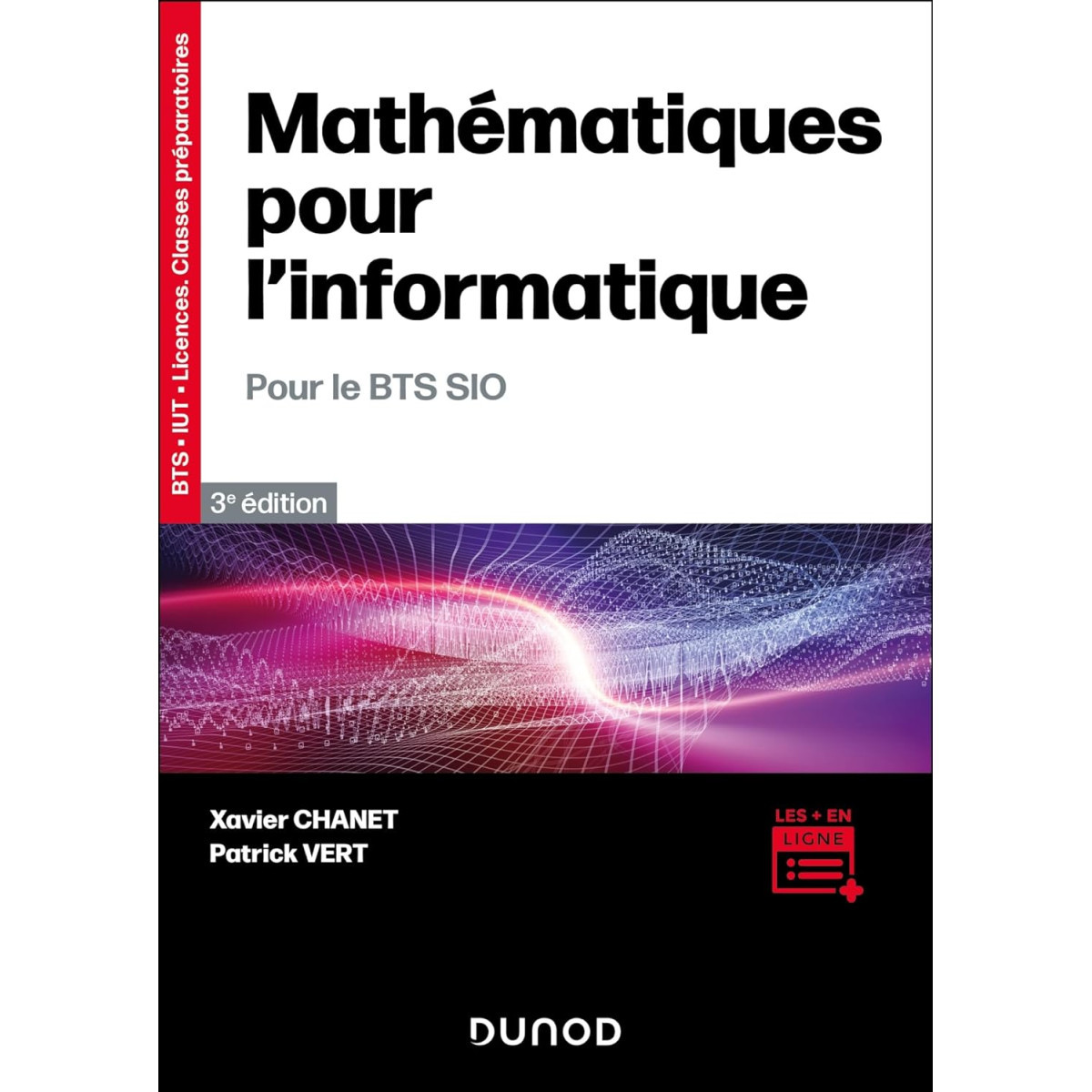 Mathématiques pour l'informatique - 3e éd.- Pour le BTS SIO: Pour le BTS SIO