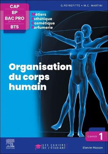 Cahier 1, Organisation du corps humain - Les cahiers de l'étudiant - CAP BP Bac Pro BTS