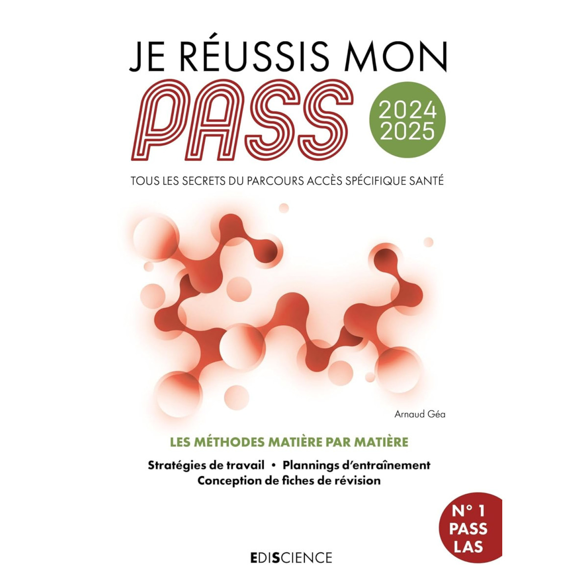 Je réussis mon PASS - Tous les secrets du Parcours Accès Spécifique Santé