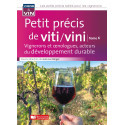 Petit précis de viticulture et viniculture tome 6: Vignerons et nologues, acteurs du développement durable