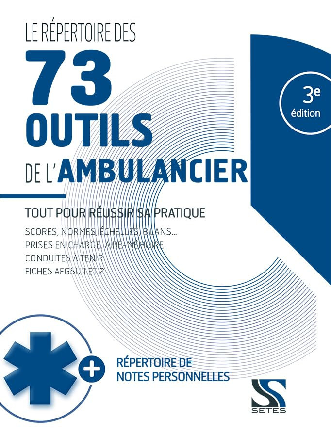 Le répertoire des 73 outils de l'ambulancier