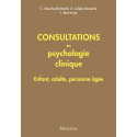 Consultations en psychologie clinique: Enfant, adulte, personne âgée