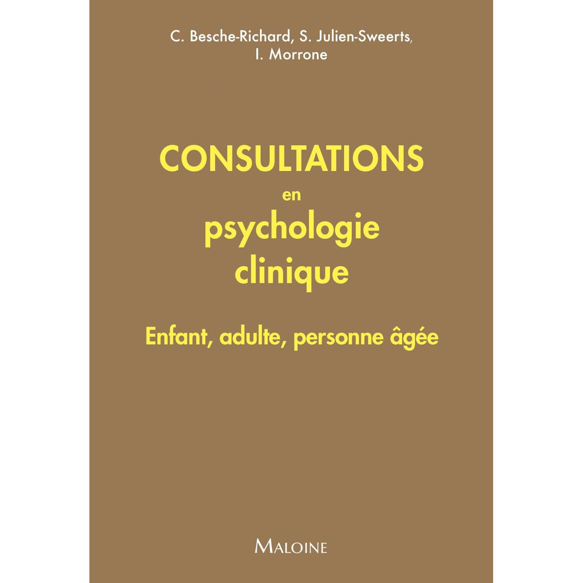 Consultations en psychologie clinique: Enfant, adulte, personne âgée