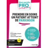 Prendre en soins un patient atteint de Parkinson