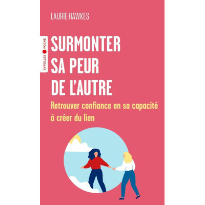 Surmonter sa peur de...