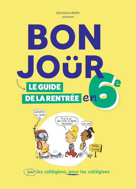 BONJOÜR Le guide de la rentrée en 6ᵉ