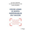 Covid long et effets indésirables du vaccin - Mécanismes biologiques et traitements prometteurs