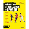 Le guide complet de la prévention des blessures dans le sport