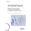 Epigénétique: Mécanismes moléculaires, biologie du développement et réponses