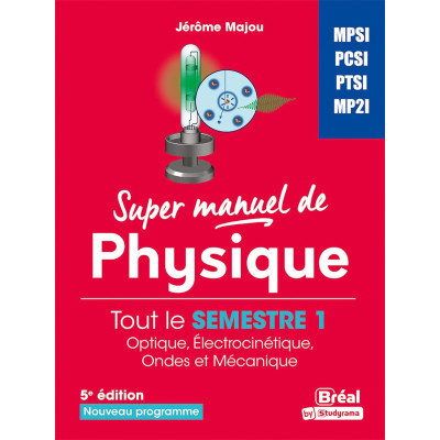 Super manuel de physique:...