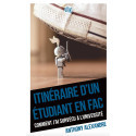 Itinéraire d\'un étudiant en fac: Comment j’ai survécu à l’université