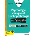Psychologie clinique et psychopathologie: Les fondamentaux en visuels