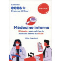 ECOS Médecine interne - 20 dossiers pour maîtriser la Médecine interne aux ECOS