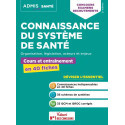 Connaissance du système de santé - Cours et entraînement en 40 fiches - Organisation,