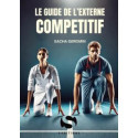 Le guide de l\'externe compétitif