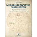 Pathologies contemporaines, remèdes modernes